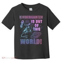 Kindergarten Is Out Of This World Toddler T-Shirt thumb 0