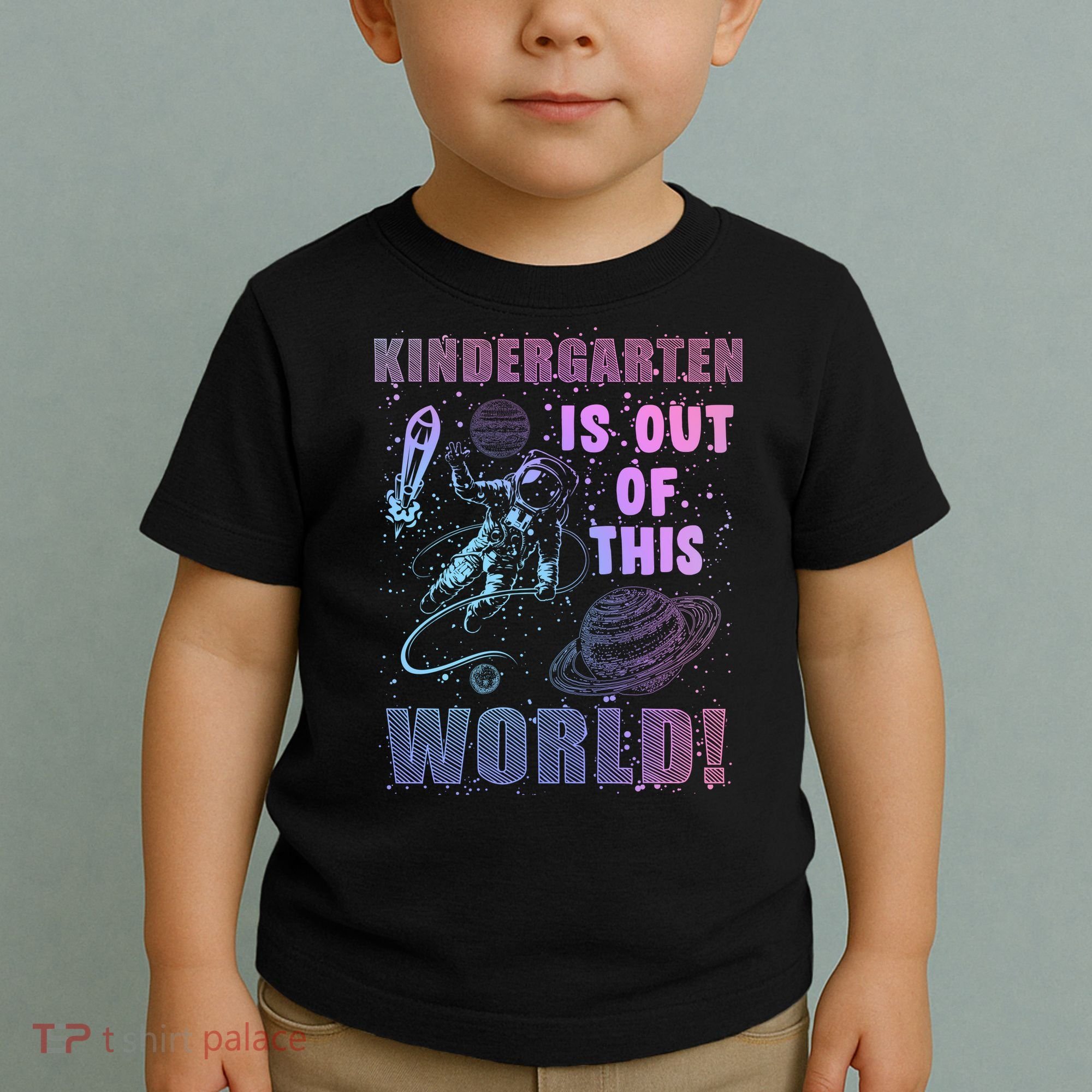 Kindergarten Is Out Of This World Toddler T-Shirt