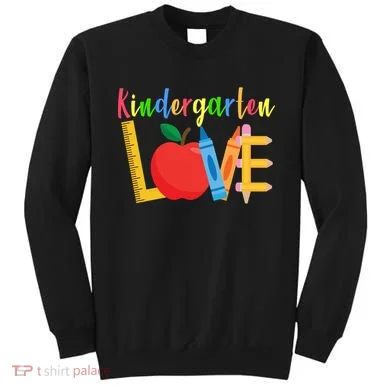 Kindergarten Love Sweatshirt