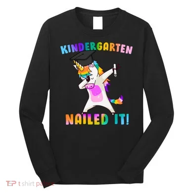 Kindergarten Nailed It Long Sleeve Shirt