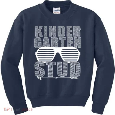 Kindergarten Stud Funny School Kids Sweatshirt