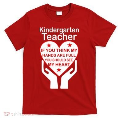 Kindergarten Teacher See My Heart T-Shirt