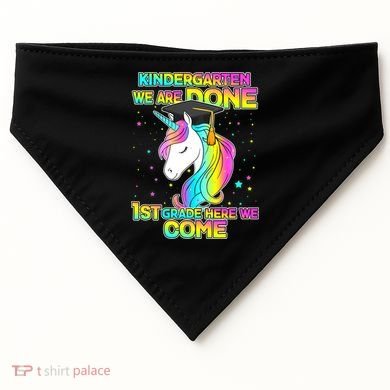 Kindergarten We Are Done 1st Grade Here We Come USA-Made Doggie Bandana
