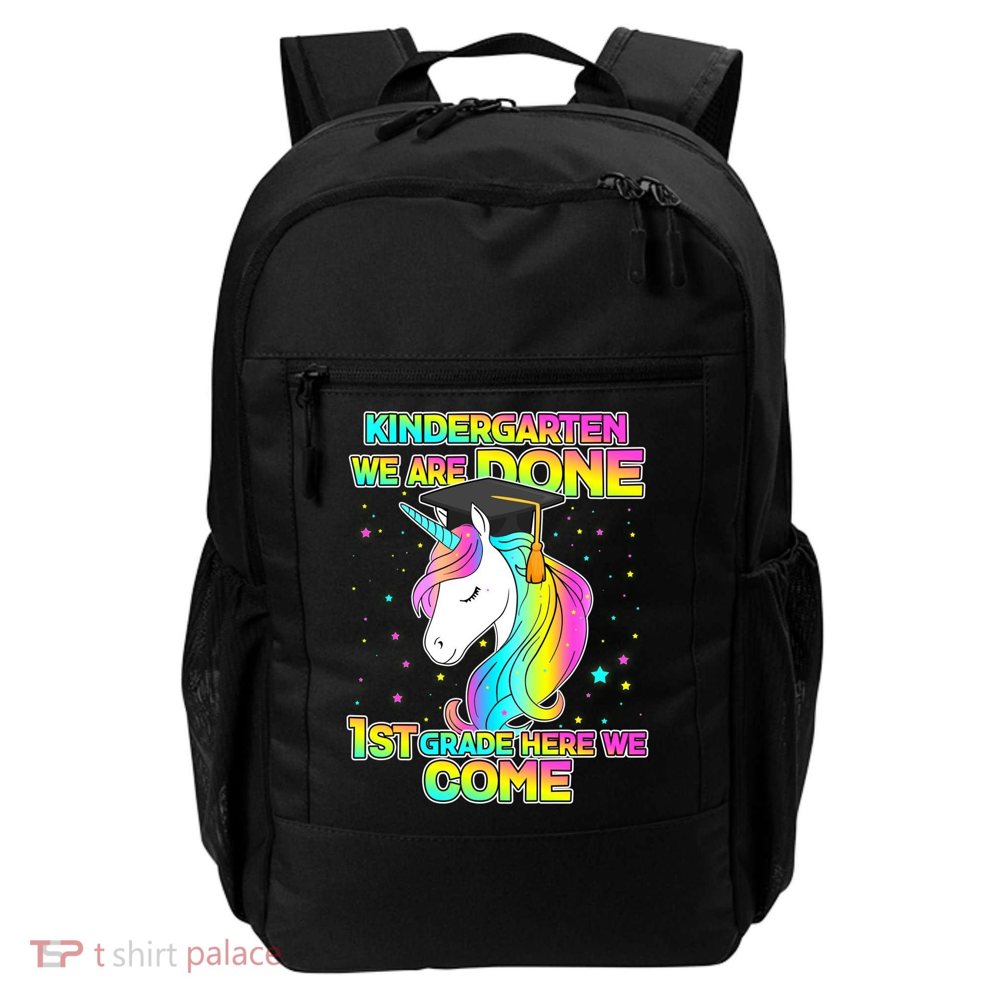 Kindergarten We Are Done 1st Grade Here We Come Backpack