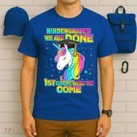Kindergarten We Are Done 1st Grade Here We Come T-Shirt thumb 6
