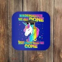 Kindergarten We Are Done 1st Grade Here We Come Coaster thumb 0