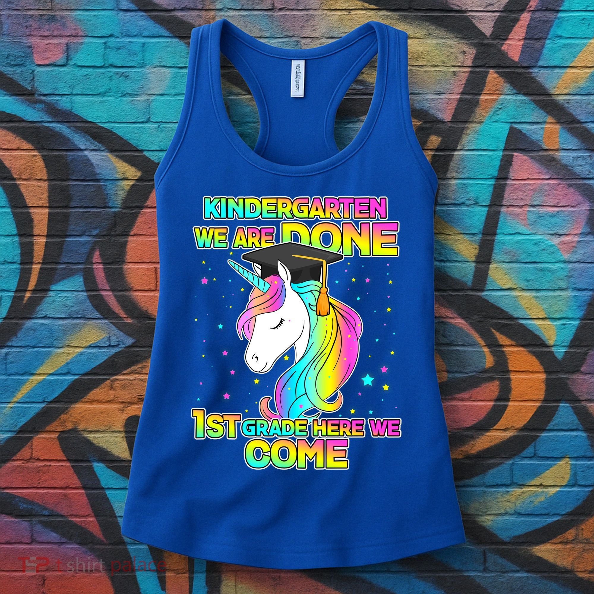 Kindergarten We Are Done 1st Grade Here We Come Women's Tank Top