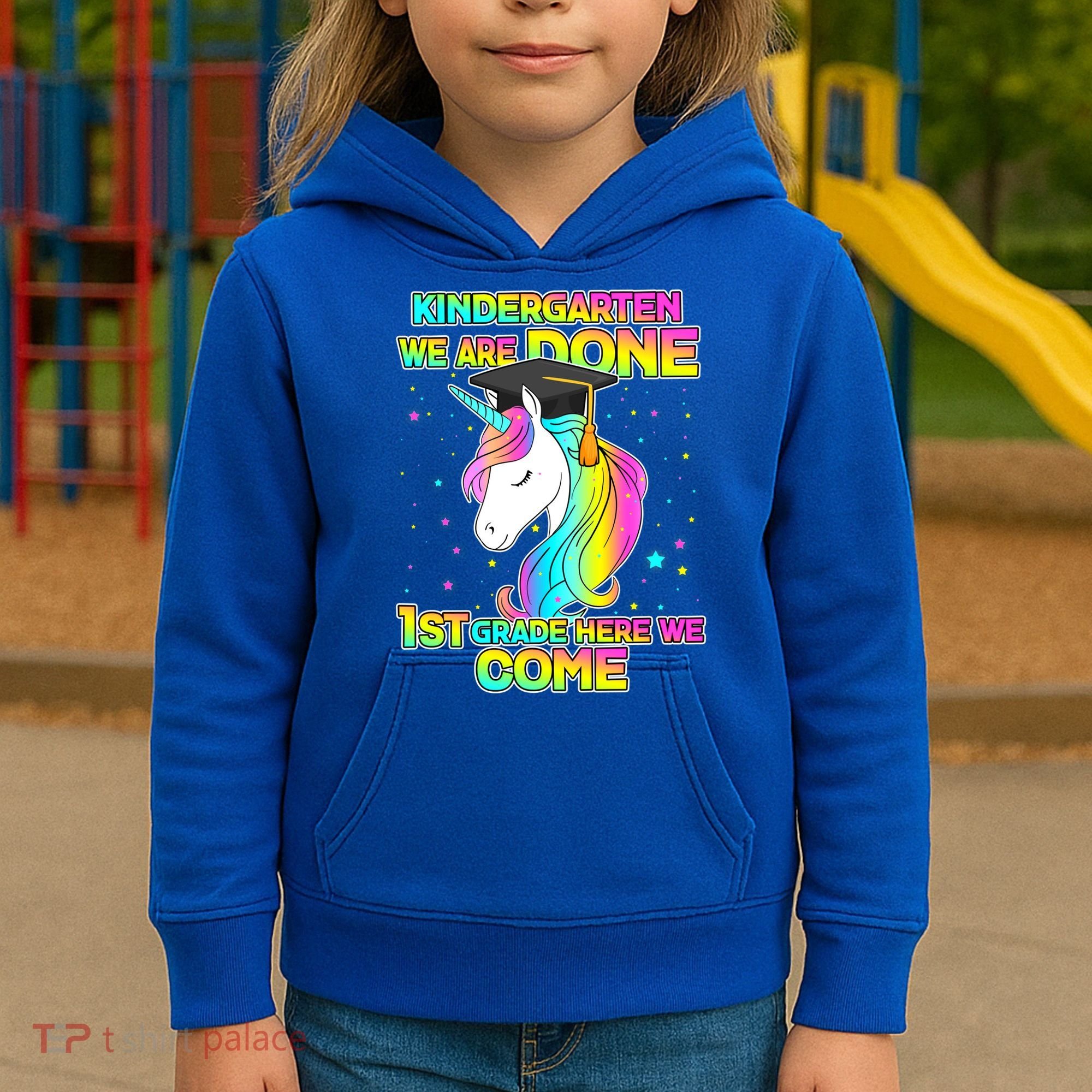 Kindergarten We Are Done 1st Grade Here We Come Kids Hoodie