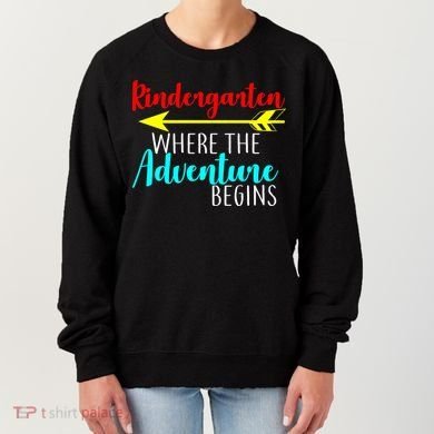 Kindergarten Where The Adventure Begins Women's Sweatshirt