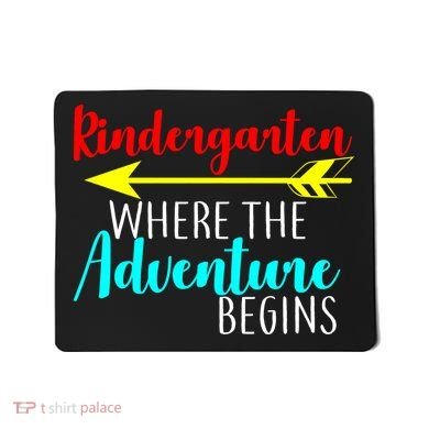 Kindergarten Where The Adventure Begins Mousepad