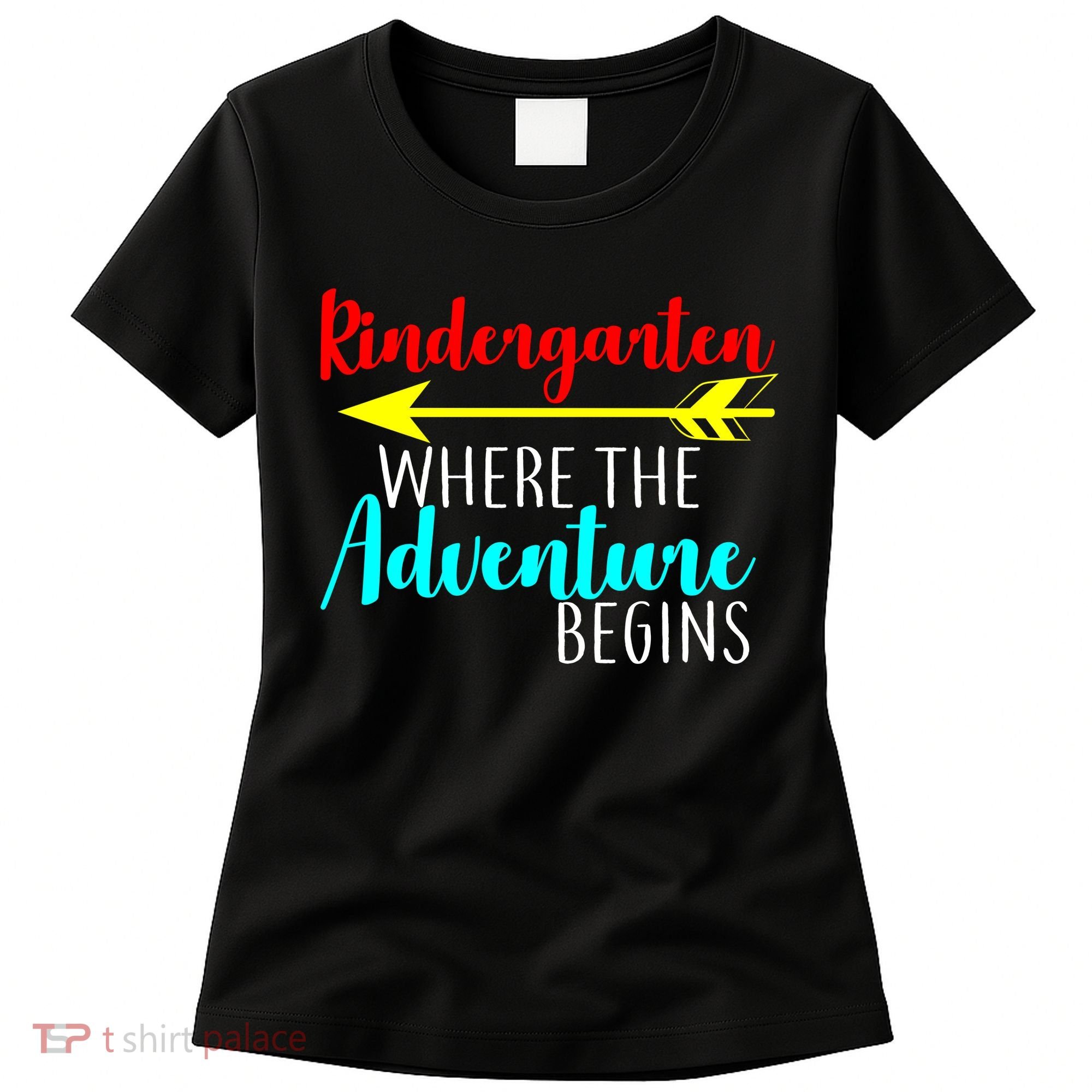Kindergarten Where The Adventure Begins Women's T-Shirt