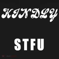 Kindly STFU Funny Offensive Sayings Doggie Tank thumb 4