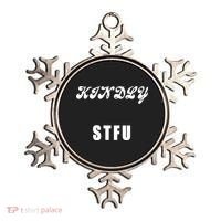 Kindly STFU Funny Offensive Sayings Ornament thumb 0