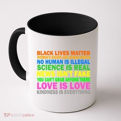 Kindness Is Everything Love Is Love Coffee Mug