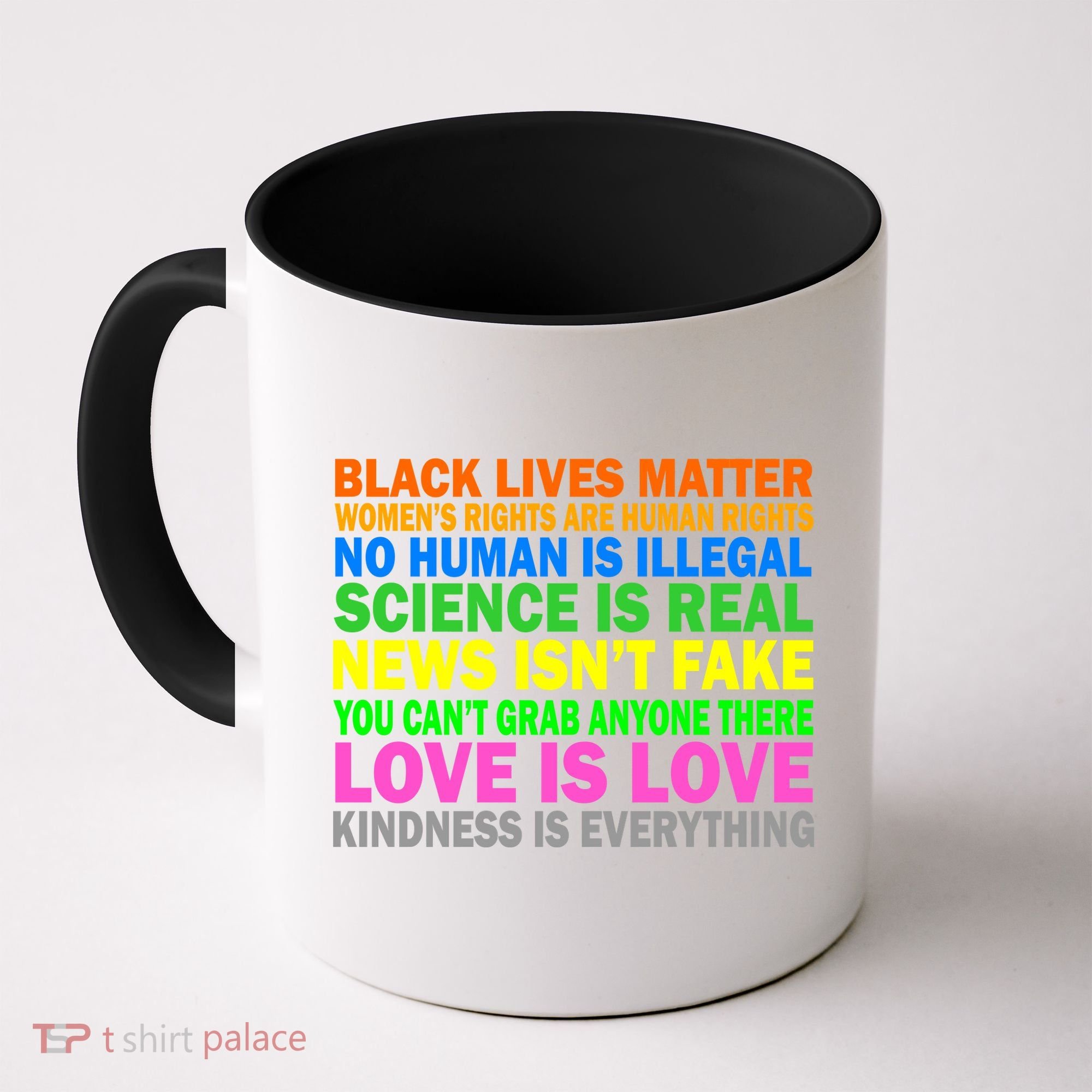Kindness Is Everything Love Is Love Coffee Mug
