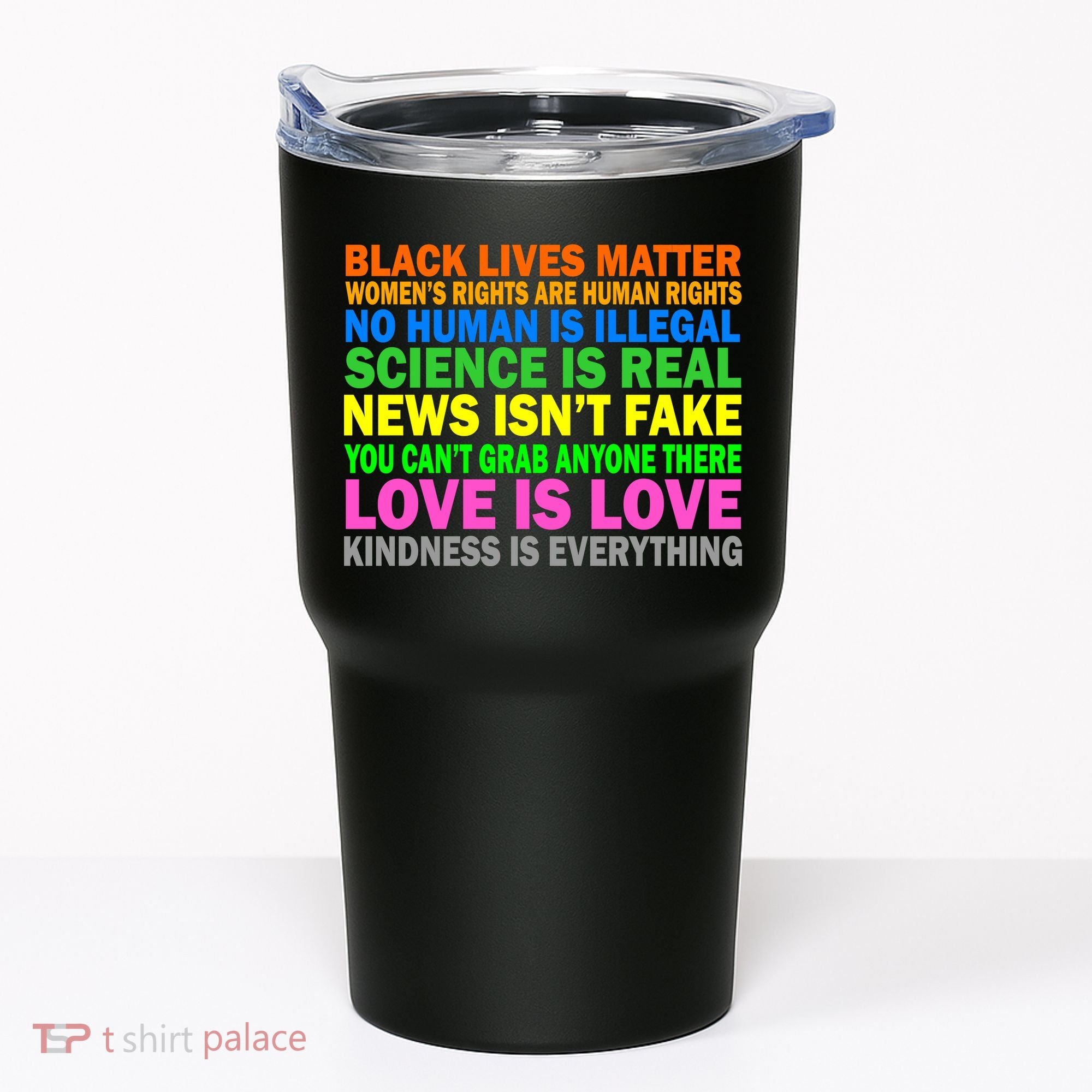Kindness Is Everything Love Is Love Tumbler