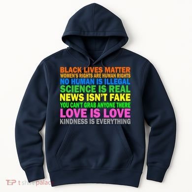 Kindness Is Everything Love Is Love Hoodie