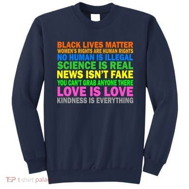 Kindness Is Everything Love Is Love Sweatshirt