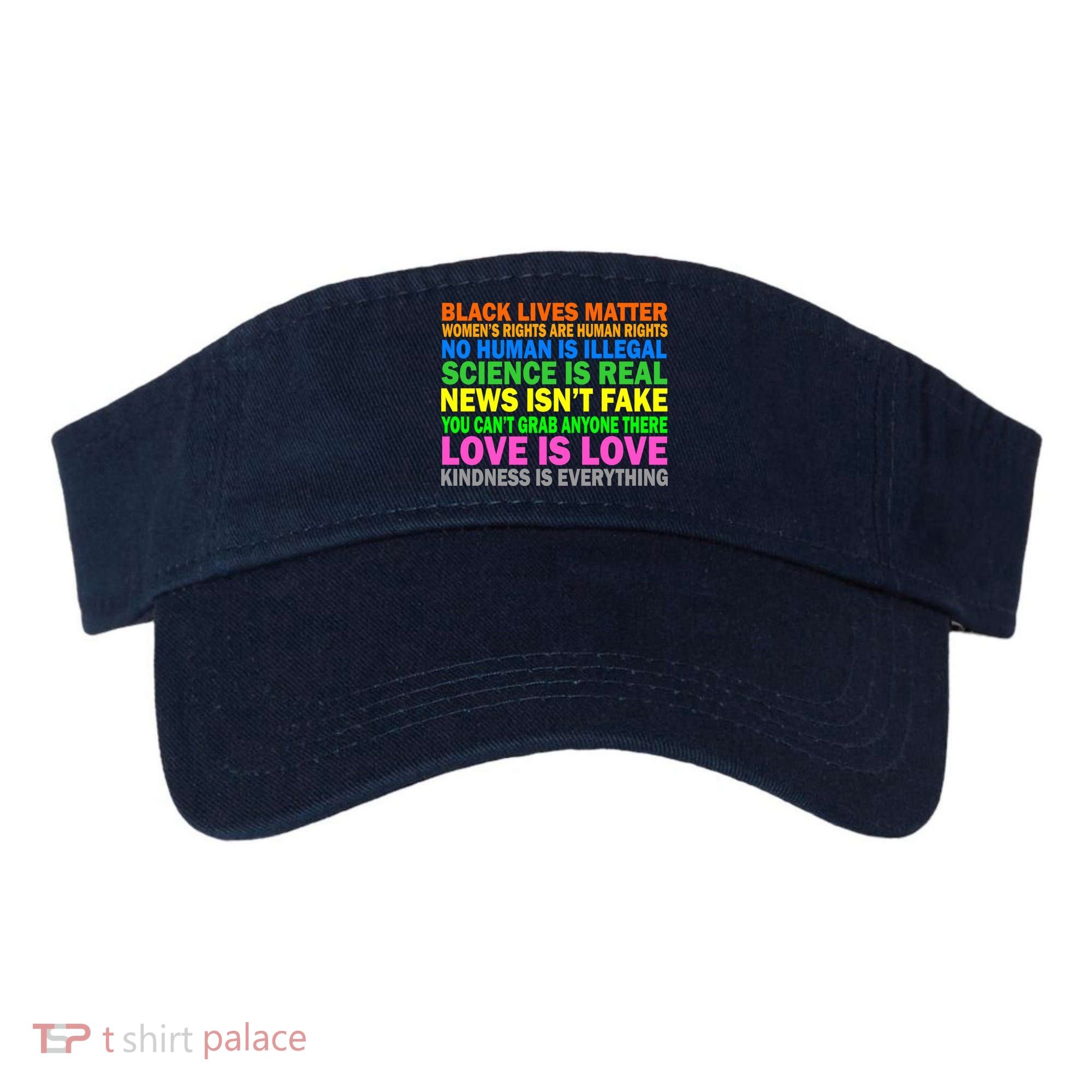 Kindness Is Everything Love Is Love Visor
