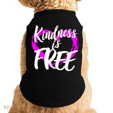 Kindness Is Free Doggie Tank