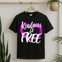 Kindness Is Free T-Shirt thumb 2