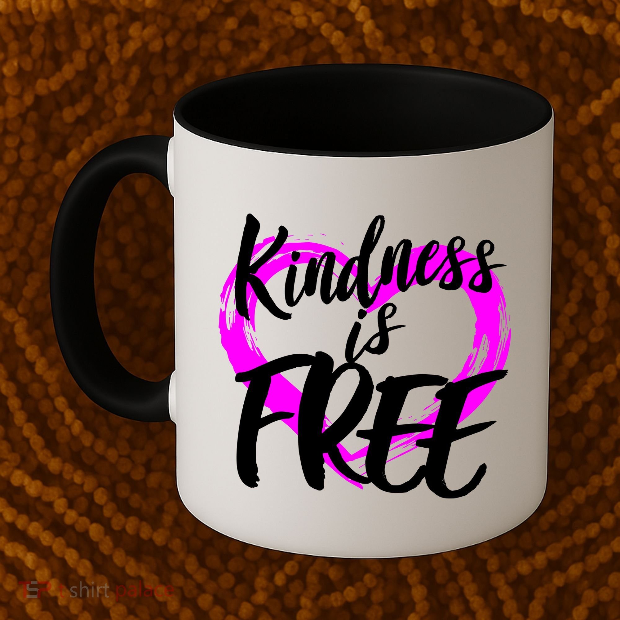Kindness Is Free Coffee Mug