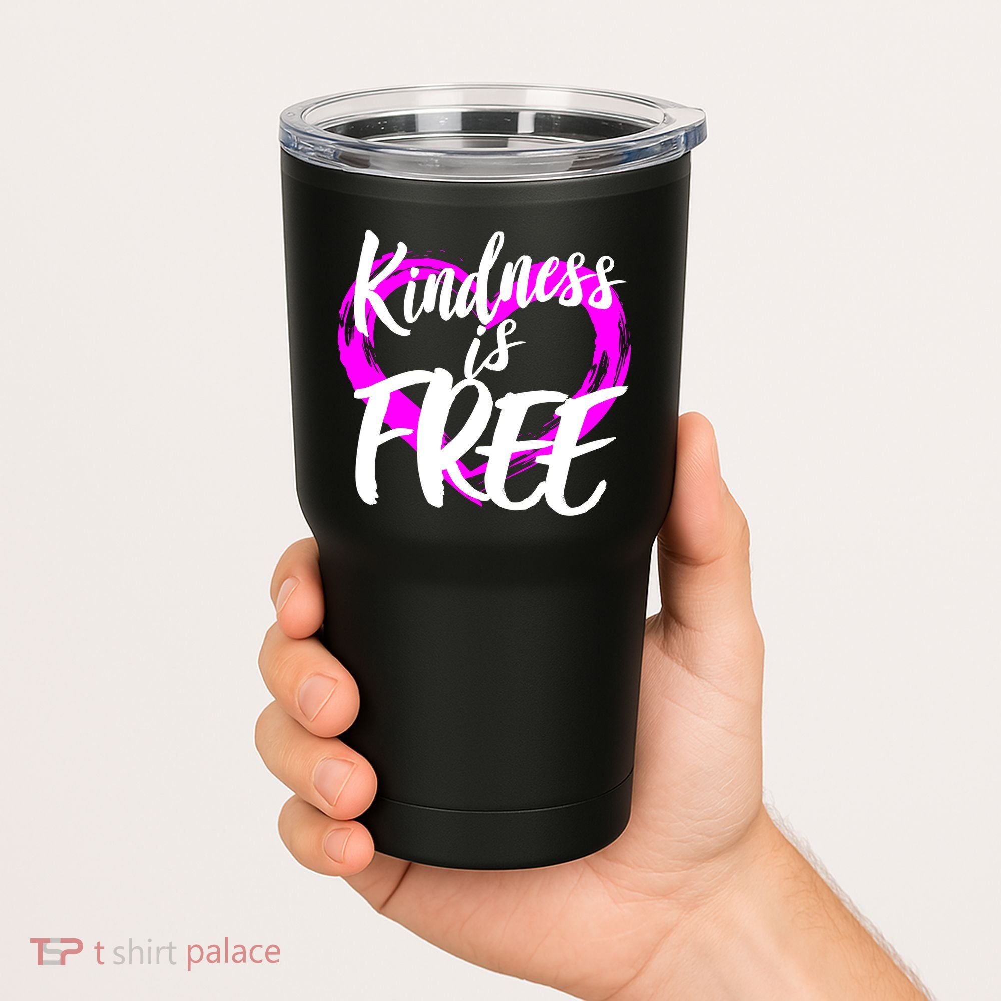 Kindness Is Free Tumbler