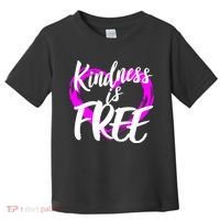 Kindness Is Free Toddler T-Shirt thumb 0