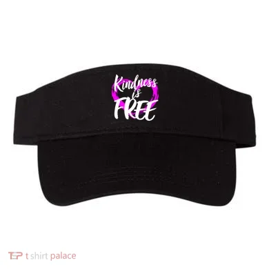 Kindness Is Free Visor
