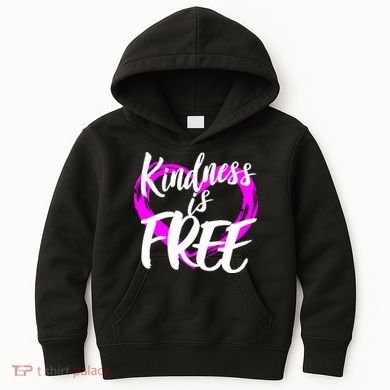 Kindness Is Free Kids Hoodie
