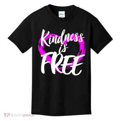 Kindness Is Free Kids T-Shirt