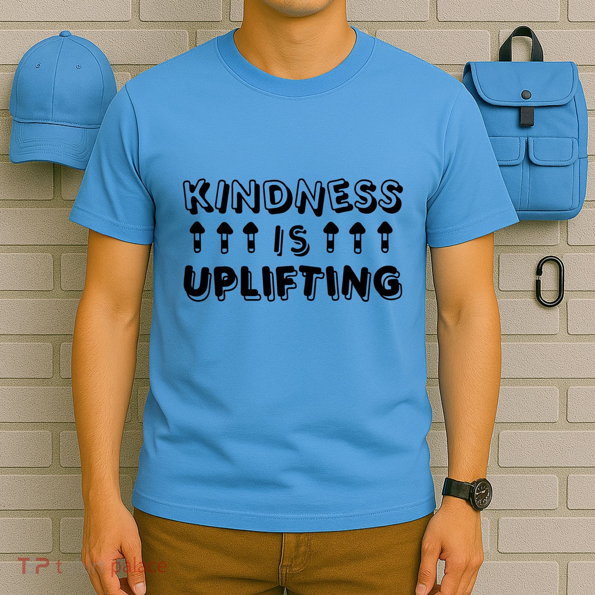 Kindness Is Uplifting T-Shirt