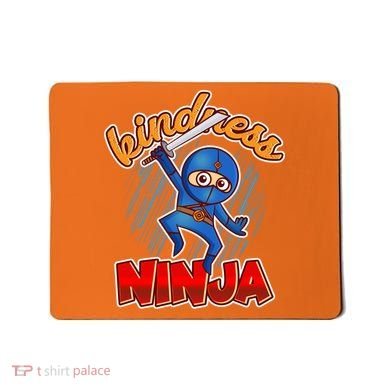 Kindness Ninja Mousepad
