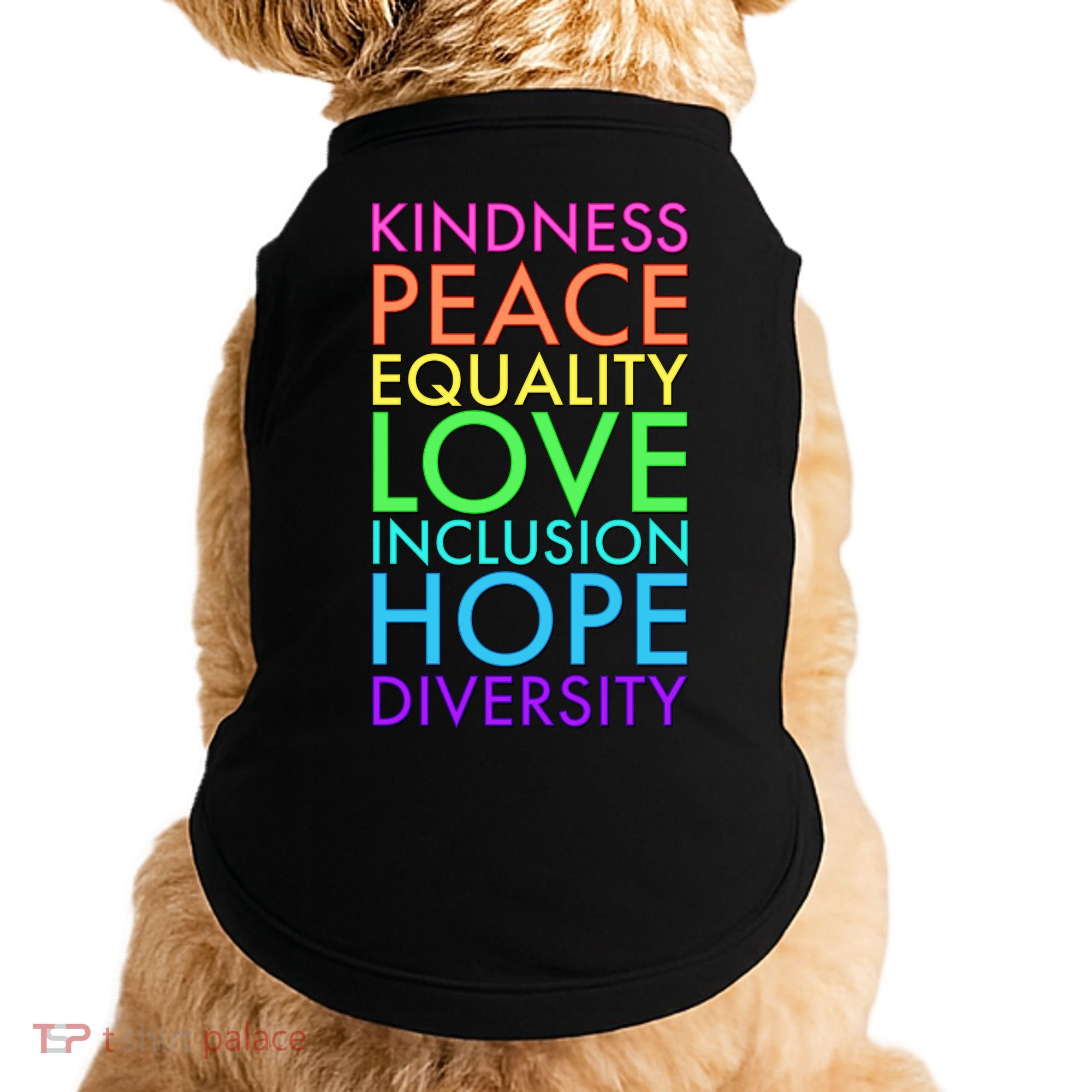 Kindness Peace Equality Love Hope Diversity Doggie Tank