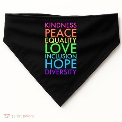 Kindness Peace Equality Love Hope Diversity USA-Made Doggie Bandana