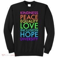 Kindness Peace Equality Love Hope Diversity Sweatshirt thumb 0