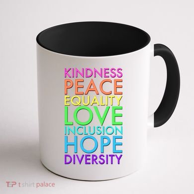 Kindness Peace Equality Love Hope Diversity Coffee Mug back