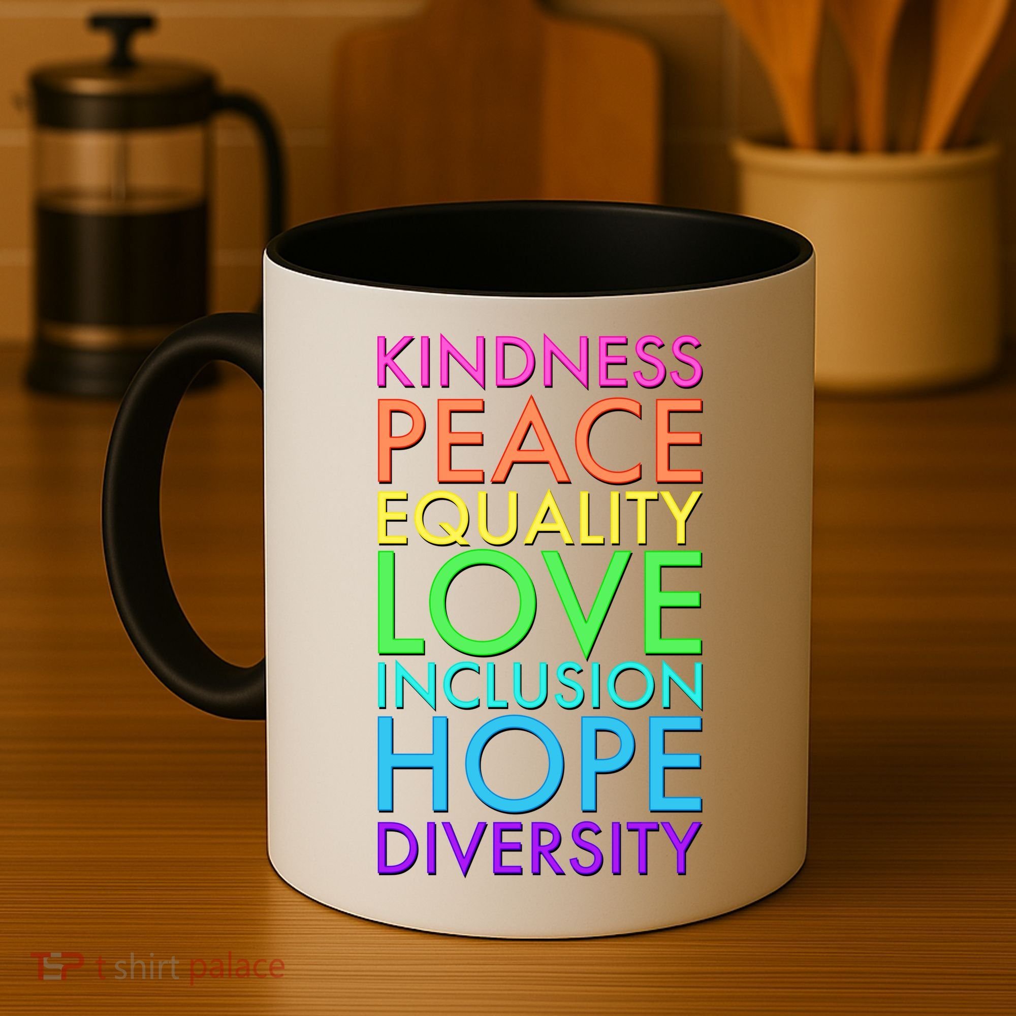 Kindness Peace Equality Love Hope Diversity Coffee Mug