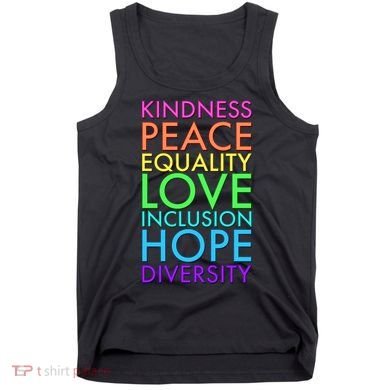 Kindness Peace Equality Love Hope Diversity Tank Top