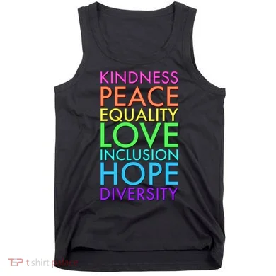 Kindness Peace Equality Love Hope Diversity Tank Top