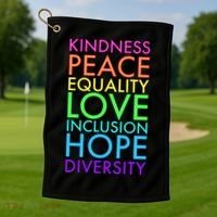 Kindness Peace Equality Love Hope Diversity Golf Towel thumb 1