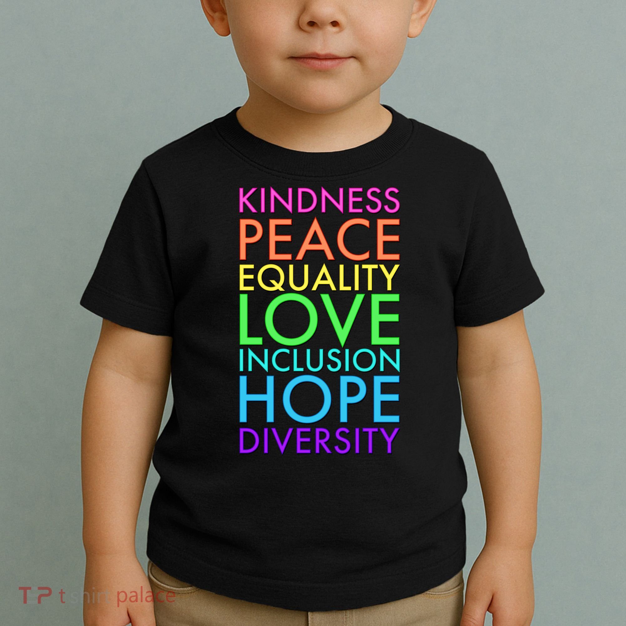 Kindness Peace Equality Love Hope Diversity Toddler T-Shirt