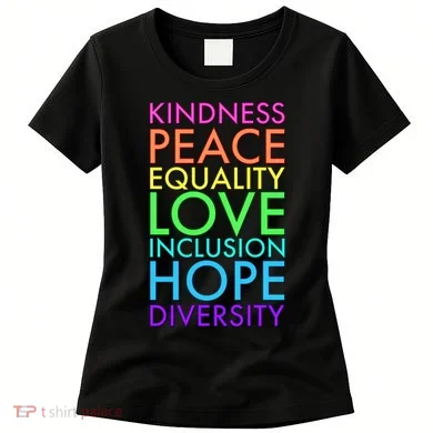 Kindness Peace Equality Love Hope Diversity Women's T-Shirt