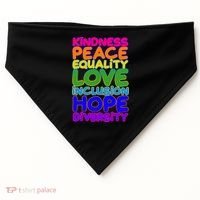 Kindness Peace Equality Love Inclusion Hope Diversity Rainbow USA-Made Doggie Bandana thumb 0