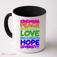 Kindness Peace Equality Love Inclusion Hope Diversity Rainbow Coffee Mug thumb 0
