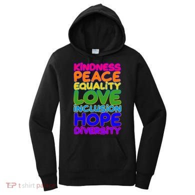 Kindness Peace Equality Love Inclusion Hope Diversity Rainbow Women's Hoodie