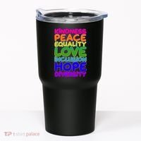 Kindness Peace Equality Love Inclusion Hope Diversity Rainbow Tumbler thumb 0