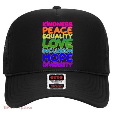 Kindness Peace Equality Love Inclusion Hope Diversity Rainbow Hat