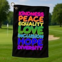 Kindness Peace Equality Love Inclusion Hope Diversity Rainbow Golf Towel thumb 1