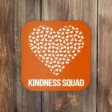 Kindness Squad Anti-Bullying Day Coaster